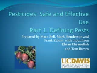 Prepared by Mark Bell, Mark Henderson and
Frank Zalom with input from
Ehsan Ehsanullah
and Tom Brown
 