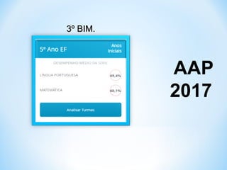 AAP
2017
3º BIM.3º BIM.
 