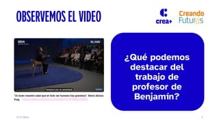 3/17/2024 3
https://www.youtube.com/watch?v=fYSXb2n8Q5I
¿Qué podemos
destacar del
trabajo de
profesor de
Benjamín?
OBSERVEMOS EL VIDEO
 
