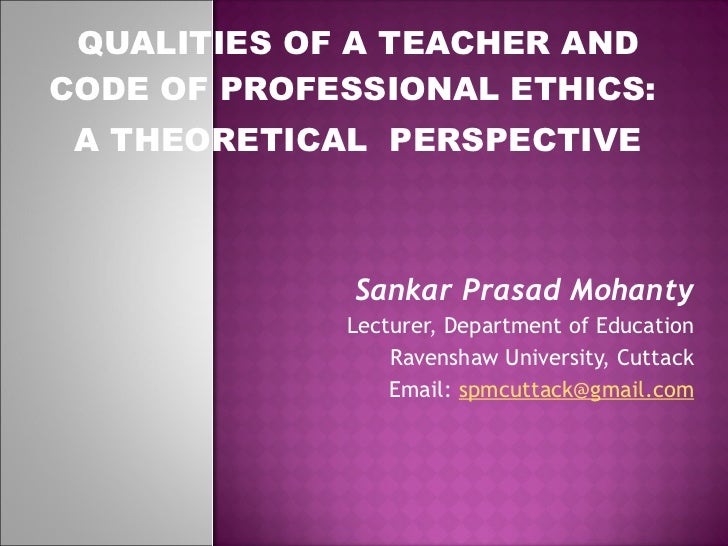 Professional Ethics For Teachers Professional Ethics For Teachers