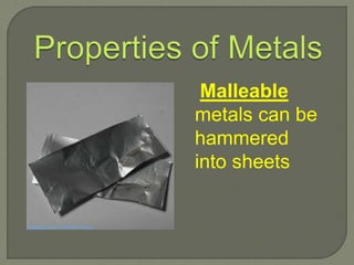 Shapeable Metals PPT - Properties of Metals Non-Metals Metalloids.pptx
