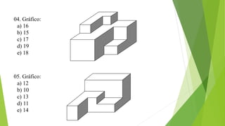 05. Gráfico:
a) 12
b) 10
c) 13
d) 11
e) 14
04. Gráfico:
a) 16
b) 15
c) 17
d) 19
e) 18
 