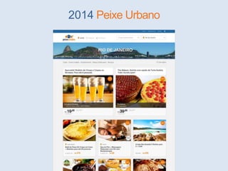 2014 Peixe Urbano
 