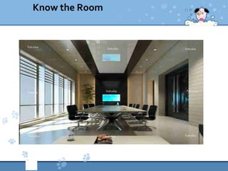 Know the Room
 