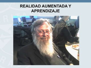 REALIDAD AUMENTADA Y
APRENDIZAJE