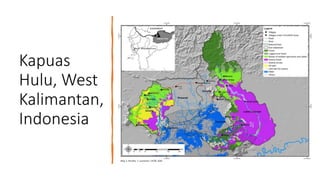 Kapuas
Hulu, West
Kalimantan,
Indonesia
Map: S. Narulita, Y. Laumonier, CIFOR, 2020
 