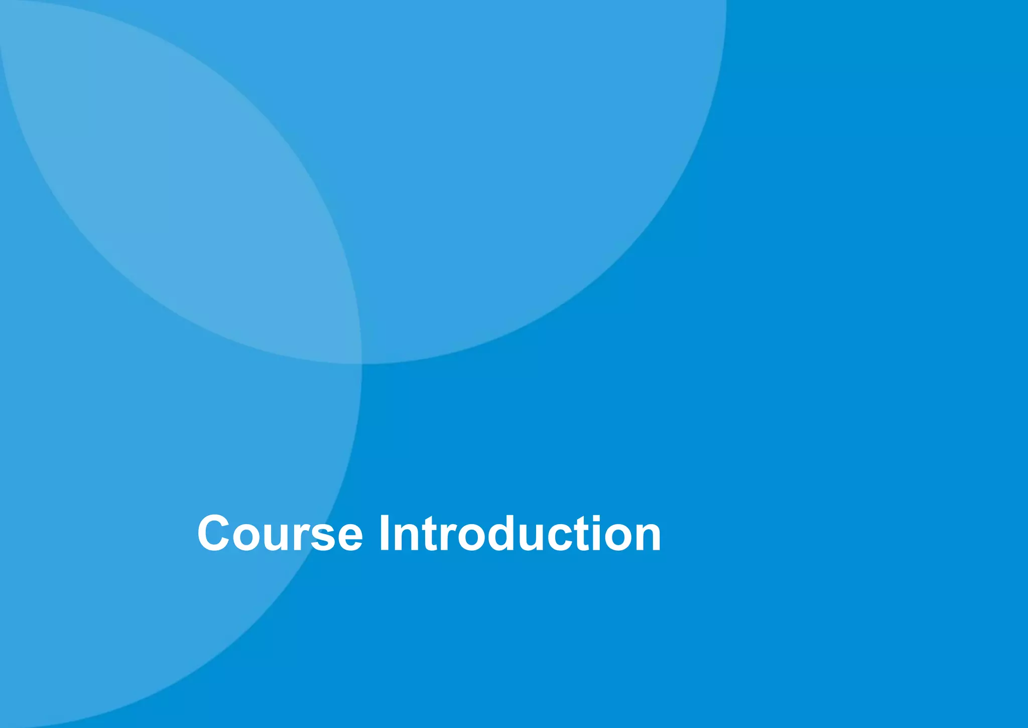 Course Introduction
 
