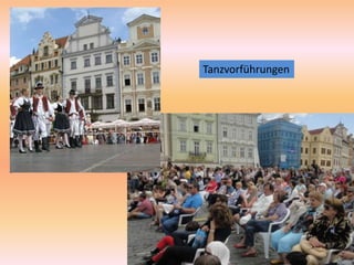 Tanzvorführungen
 