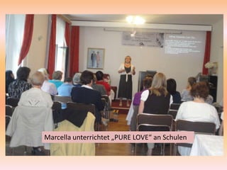 Marcella unterrichtet „PURE LOVE“ an Schulen
 
