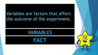 Factor In Science components of scientific investigationss | PPTX