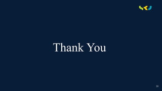 Thank You
30
 