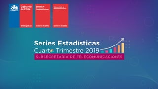 Series Estadísticas - Cuarto Trimestre 2019