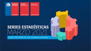 Series Estadísticas - Primer Trimestre 2021