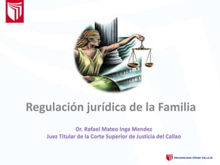 Regulación jurídica de la Familia
 
