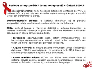 Què és la SIDA i el VIH? - AJEC Social | PPT