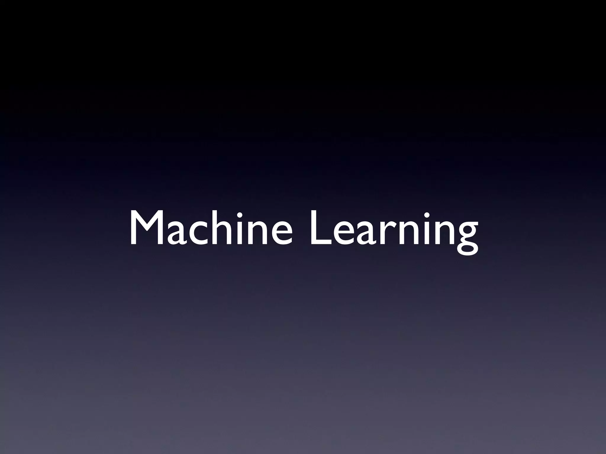 Machine Learning 
