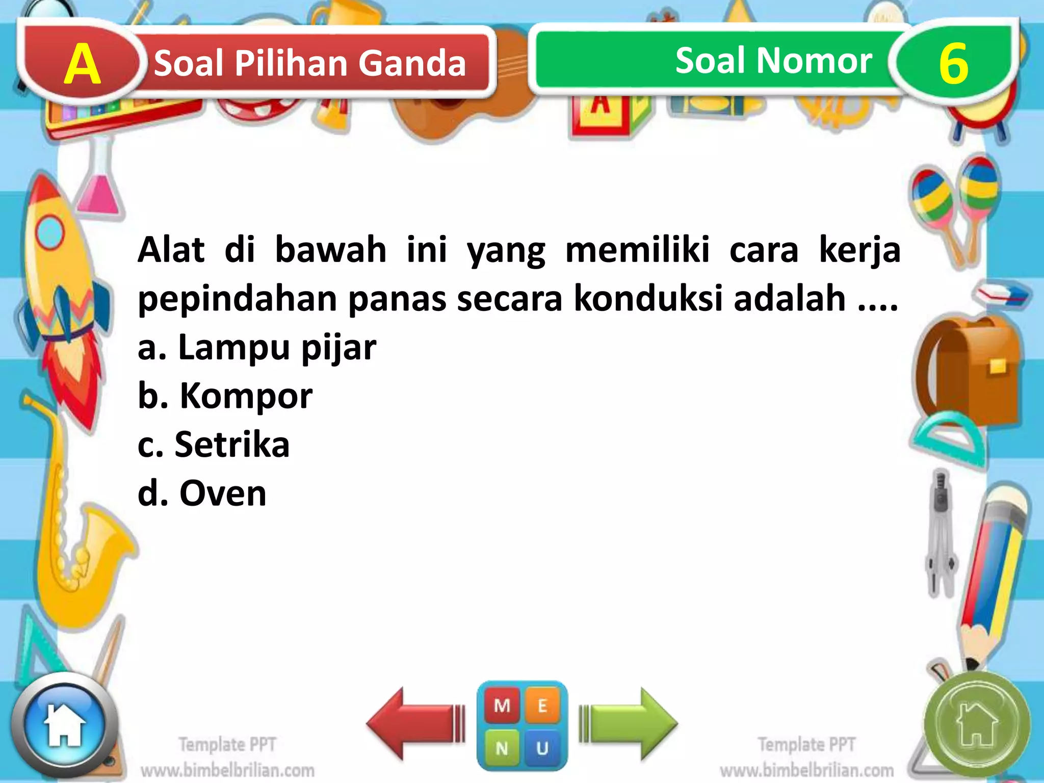 Artikel: Membedah Soal Tematik Kelas 5 SD Tema 6 Subtema 2: Panas dan Perpindahannya di Lingkungan Sekitar Artikel: Membedah Soal Tematik Kelas 5 SD Tema 6 Subtema 2: Panas dan Perpindahannya di Lingkungan Sekitar
