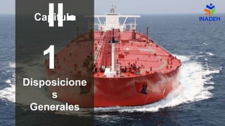 II-
1
Disposicione
s
Generales
Capitulo
 