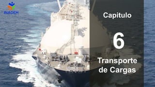 6
Transporte
de Cargas
Capitulo
 