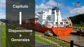 I
Disposicione
s
Generales
Capitulo
 