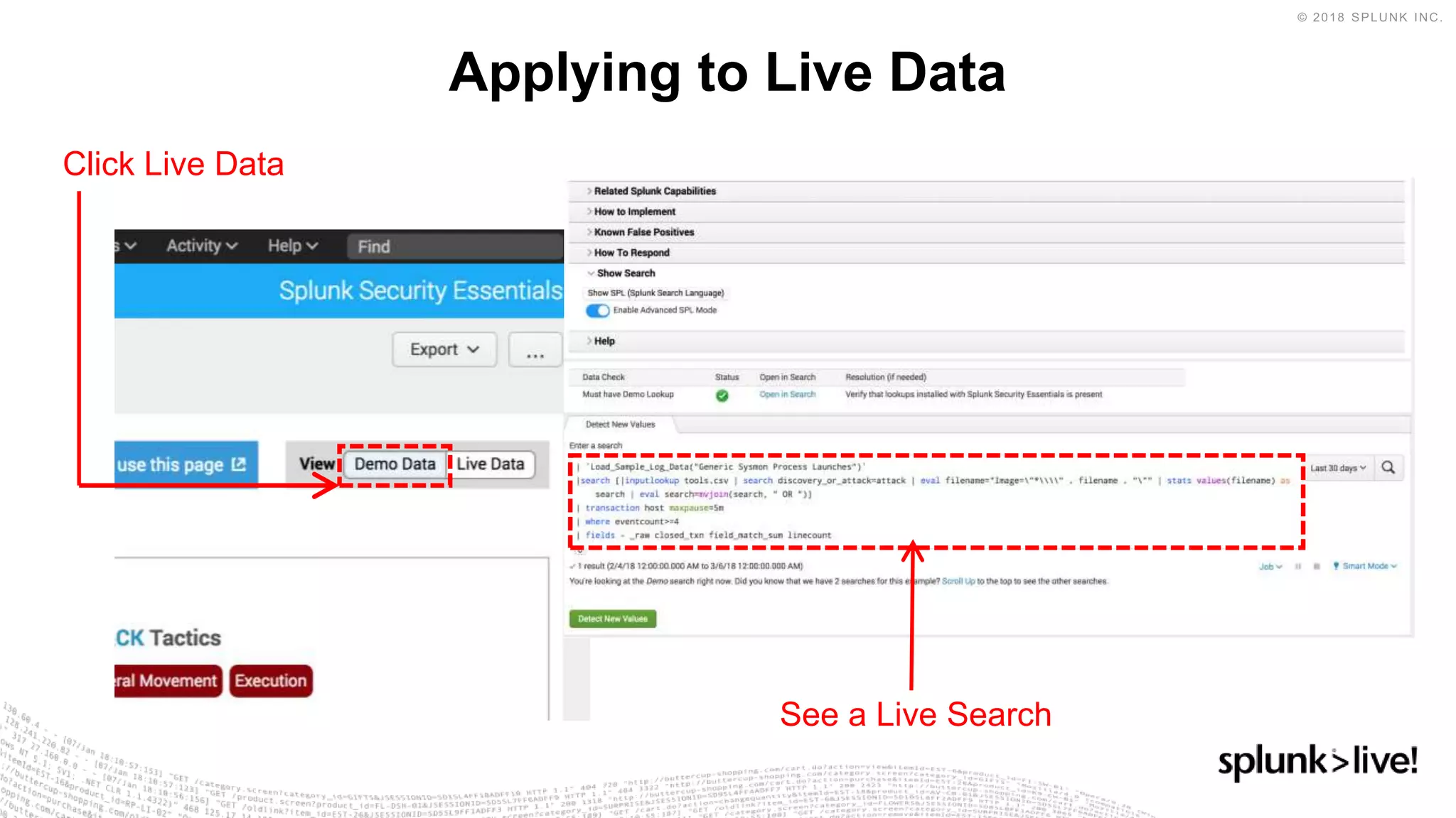 Applying to Live Data
Click Live Data
See a Live Search
 