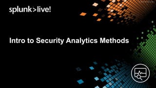 Intro to Security Analytics Methods
 