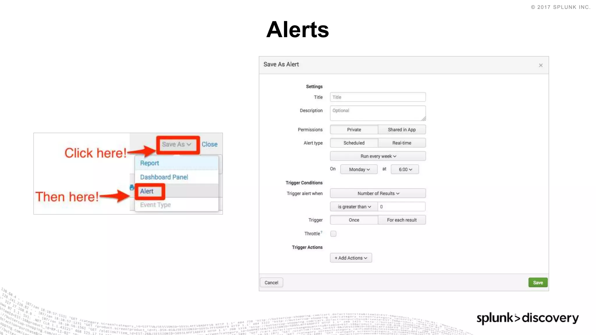 © 2017 SPLUNK INC.
Alerts
 