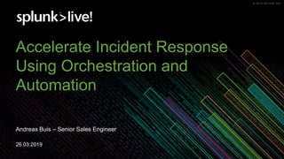 Splunk Incident Response, Orchestrierung und Automation | PPTX