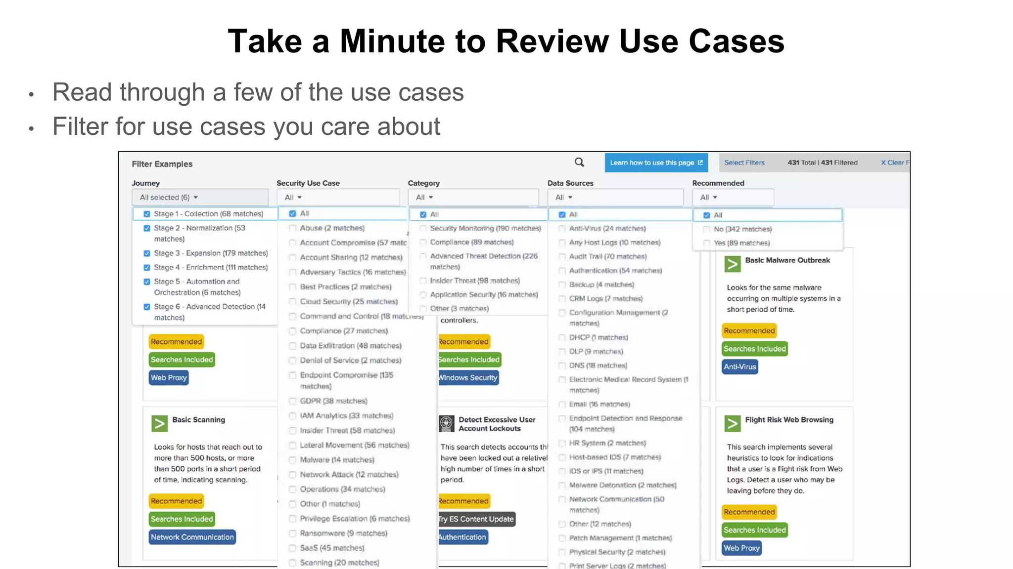 • Read through a few of the use cases
• Filter for use cases you care about
Take a Minute to Review Use Cases
 