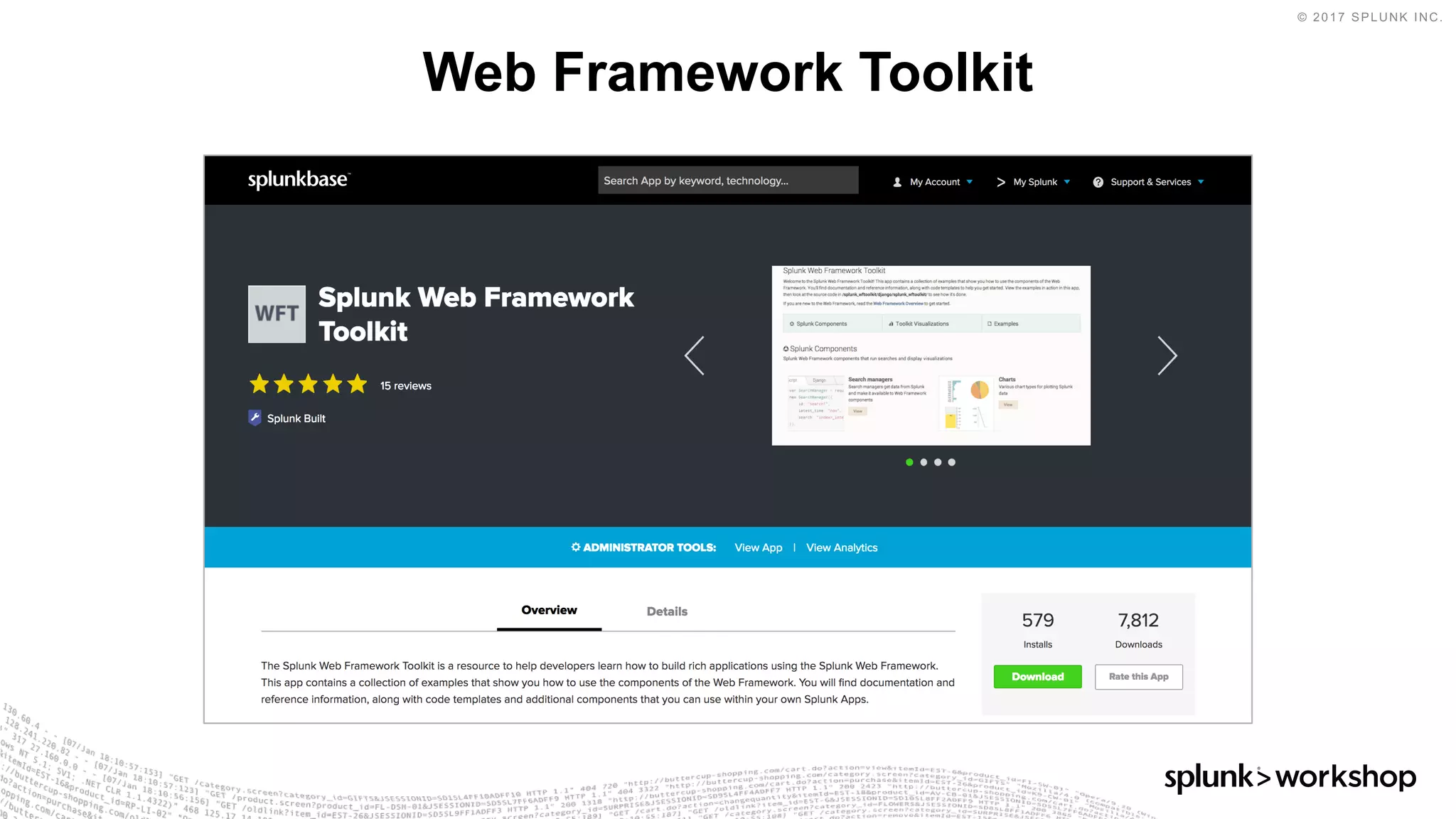 © 2017 SPLUNK INC.
Web Framework Toolkit
 