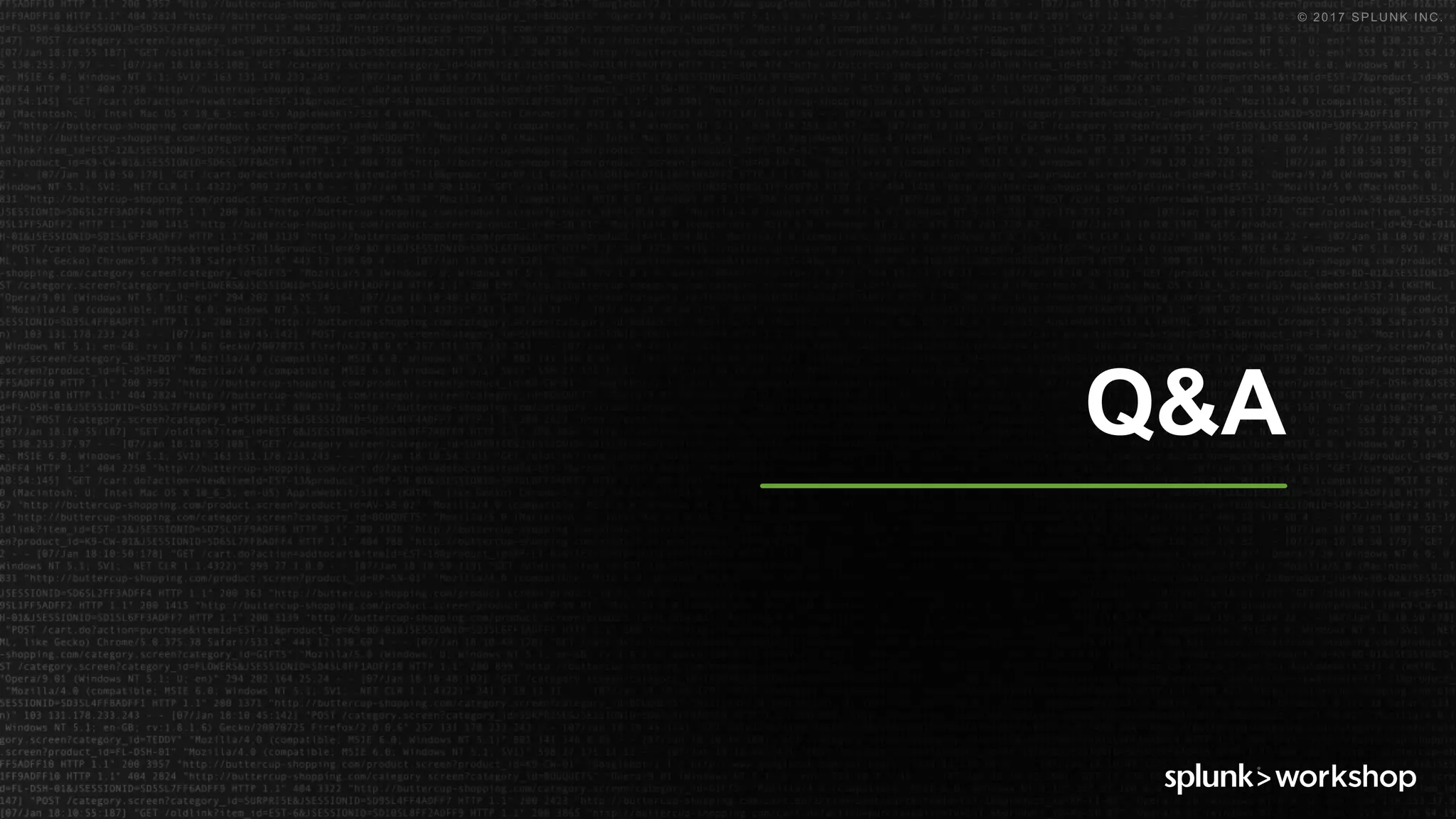© 2017 SPLUNK INC.
Q&A
 