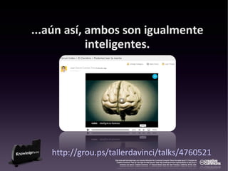 Introducción al Taller DaVinci: Prensar a Cerebro Completo
