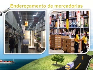 Endereçamento de mercadorias