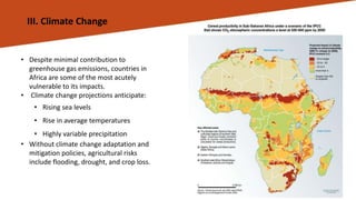 HORIZON 2030-2040
• Global warming is expected to increase by 1.5 to 2 ° C
• Drought and aridity will make 40 to 80% of ag...