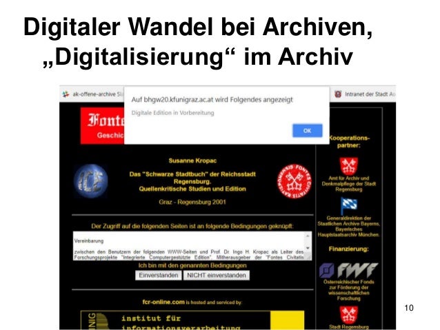 10
Digitaler Wandel bei Archiven,
„Digitalisierung“ im Archiv
 