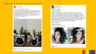 _ P e s q u i s a s | G r u p o s n a s m í d i a s s o c i a i s
 