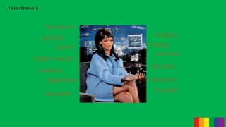 _ I n v e s t i m e n t o
grana
bufunfa
money
tostões
merreca
trocado
dim dim
papel valioso
golpinhos
cascalho
faz-me rir
montante
recursos
 