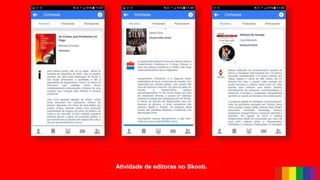 Atividade de editoras no Skoob.
 