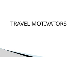 TRAVEL MOTIVATORS
 