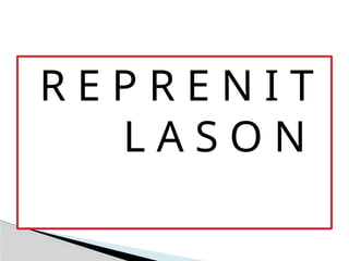 R E P R E N I T
L A S O N
 