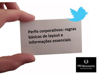 Perfis corpor ativos: regras
bá sicas de layout e
informaç  ões essenciais
 