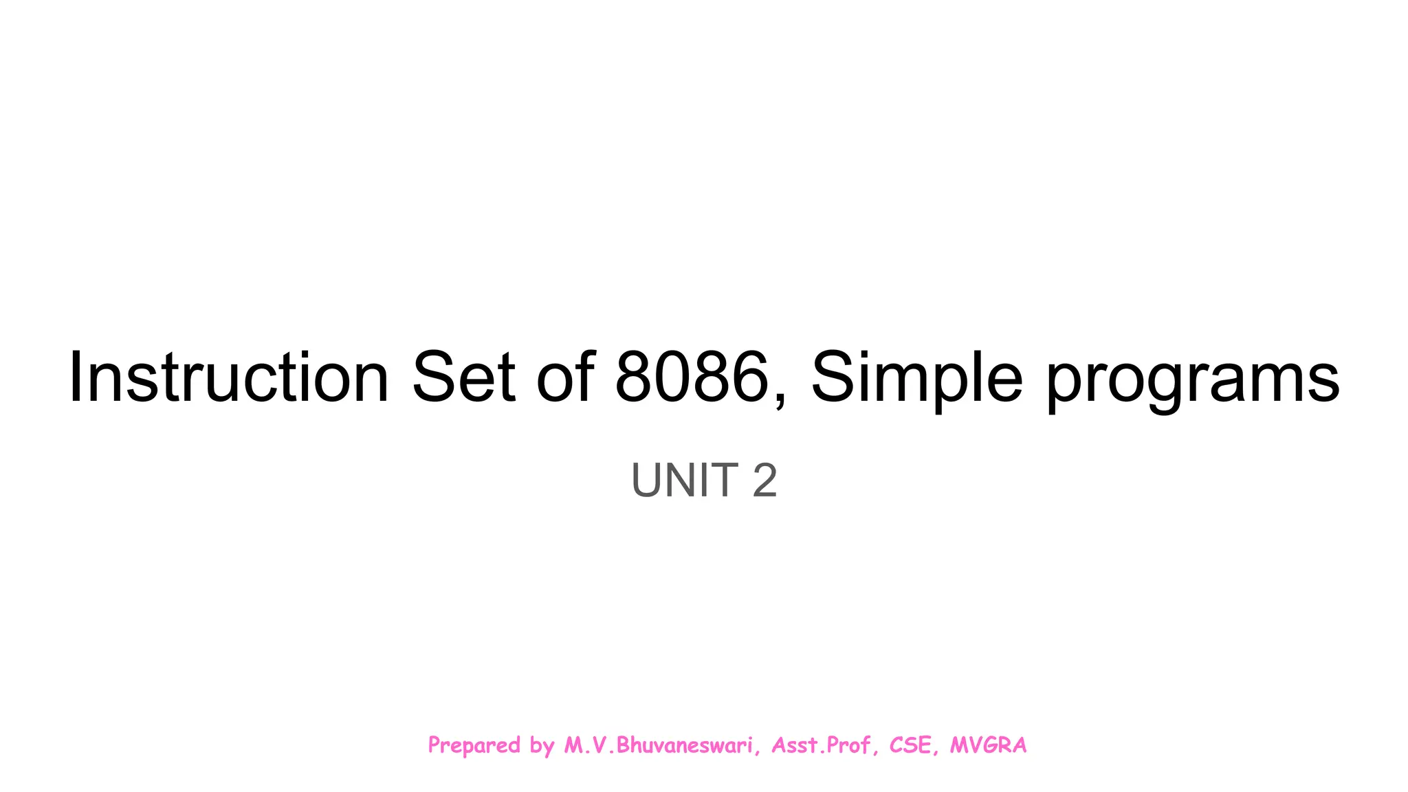 pptU2 (Instruction Set of 8086, Simple programs).pptx