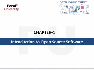 Introduction to Open Source Software
CHAPTER-1
 