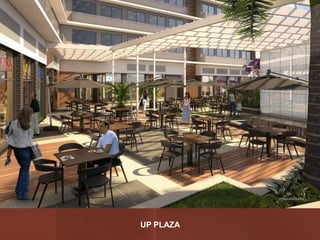 UP PLAZA
 