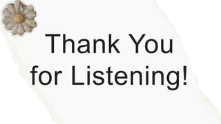 Thank You
for Listening!
 