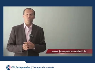 | 7 étapes de la vente
 