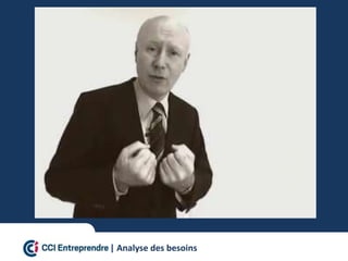 | Analyse des besoins
 