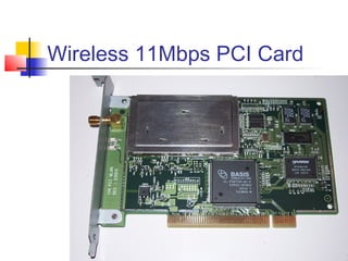 Wireless 11Mbps PCI Card
 