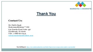 Contact Us:
Mr. Shelly Singh
MarketsandMarkets™ INC.
630 Dundee Road, Suite 430
Northbrook, IL 60062
USA : 1-888-600-6441
sales@marketsandmarkets.com
Thank You
View Full Report : https://www.marketsandmarkets.com/Market-Reports/water-storage-system-market-112310652.html
 