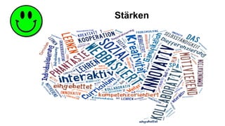 Stärken
 